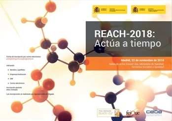 Jornada “REACH-2018: Actúa a tiempo” - MAGRAMA/MSSSI/CEOE/FEIQUE